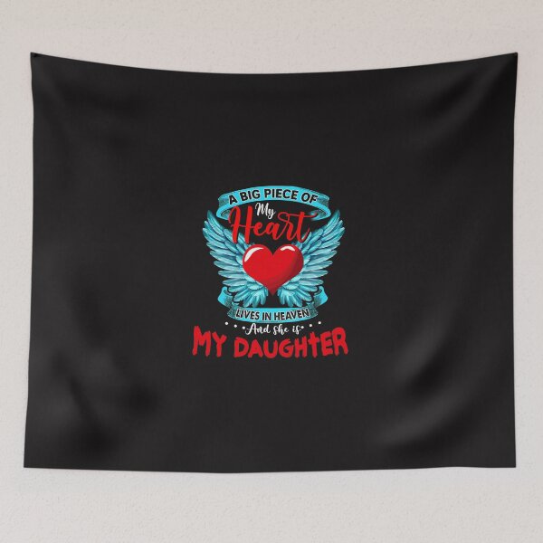 Item preview, A Big Piece Of My Heart Lives In Heaven She Is My Daughter 1 designed and sold by DaminiVohrab.
