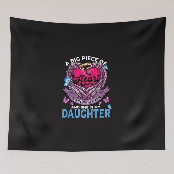 Item preview, A Big Piece Of My Heart Lives In Heaven She Is My Daughter 2 designed and sold by DaminiVohrab.