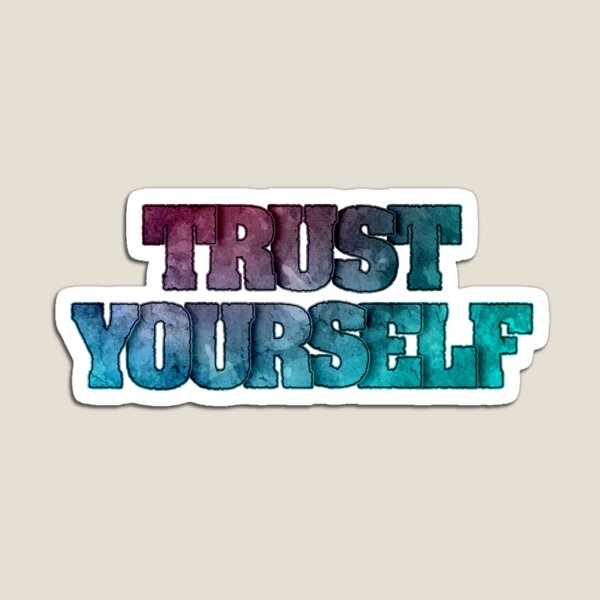 Item preview, Trust Yourself designed and sold by Quoterasi.