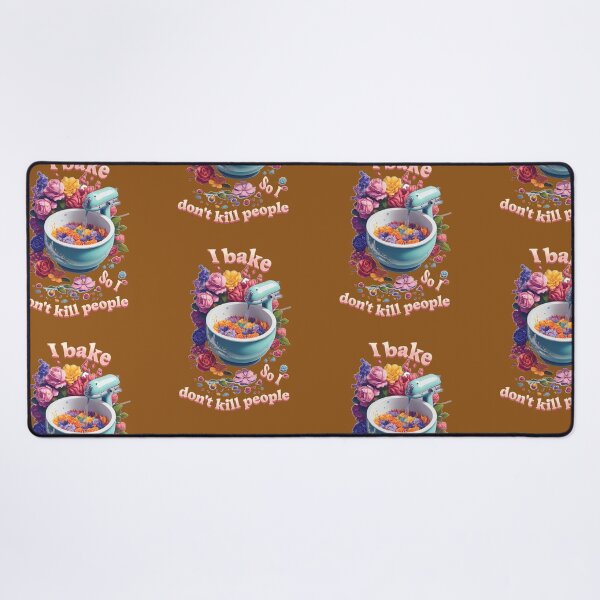 Item preview, I bake so i dont kill people designed and sold by ArtisticSparkle.