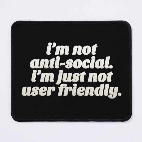 Item preview, I'm Not Anti-Social designed and sold by ciwanara.
