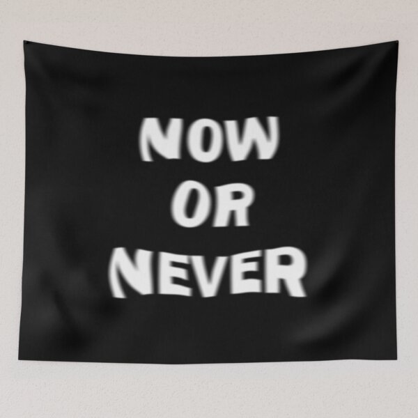 Item preview, Now or never designed and sold by Mandala & More.