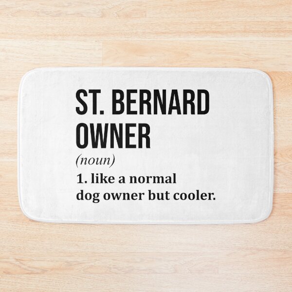 Item preview, St Bernard Dog Owner Definition designed and sold by XCIV.