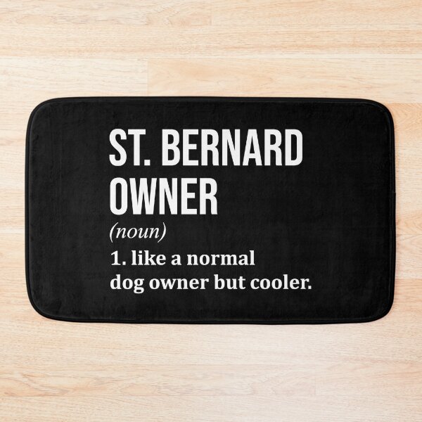 Item preview, St Bernard Dog Owner Definition designed and sold by XCIV.