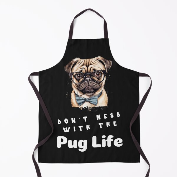 Item preview, Don't mess with the Pug Life designed and sold by NBazilenco.