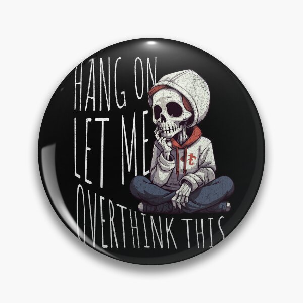 Item preview, Overthinker's Plight - Funny Pensive Skeleton Design designed and sold by Zandalus.