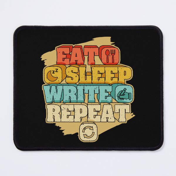 Item preview, Eat Sleep Write Repeat designed and sold by Quoterasi.