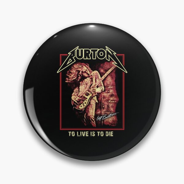 Item preview, Búrton To Live Is To Die , Clíff T , Clíff American Musician Bass Heavy Metal Búrton designed and sold by LahayeFashion.