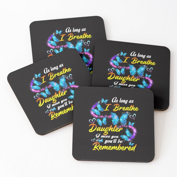 Item preview, As Long As I Breathe My Daughter Youll Be Remembered designed and sold by YogeshSangha.