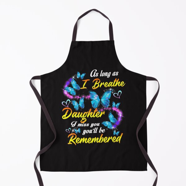 Item preview, As Long As I Breathe My Daughter Youll Be Remembered designed and sold by YogeshSangha.