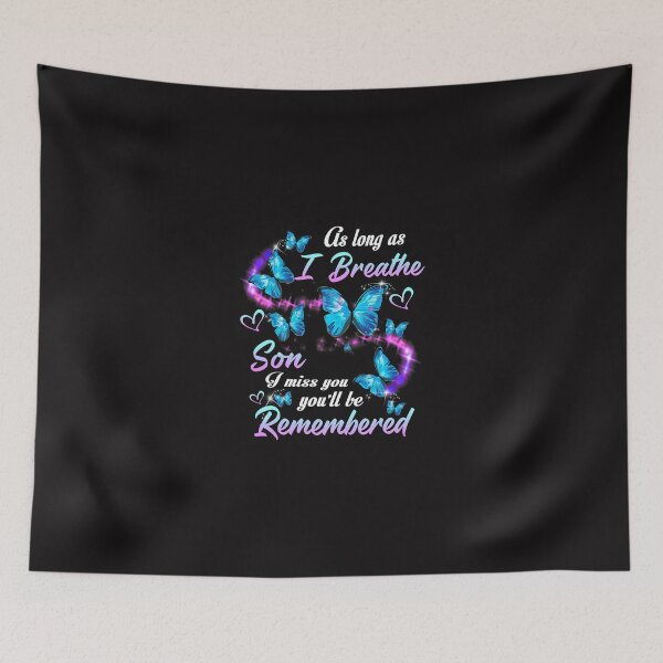 Item preview, As Long As I Breathe My Son Youll Be Remembered In Heaven designed and sold by YogeshSangha.