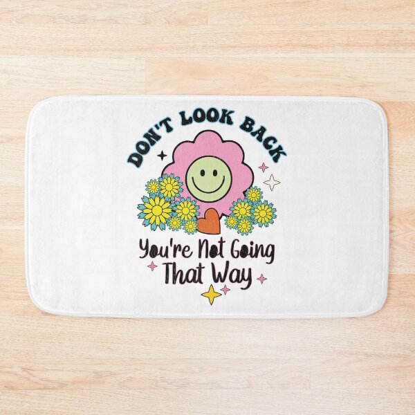 Item preview, Don't look back - You're not going that way designed and sold by ElLocoMus.