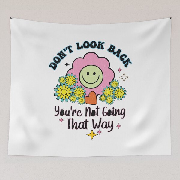 Item preview, Don't look back - You're not going that way designed and sold by ElLocoMus.