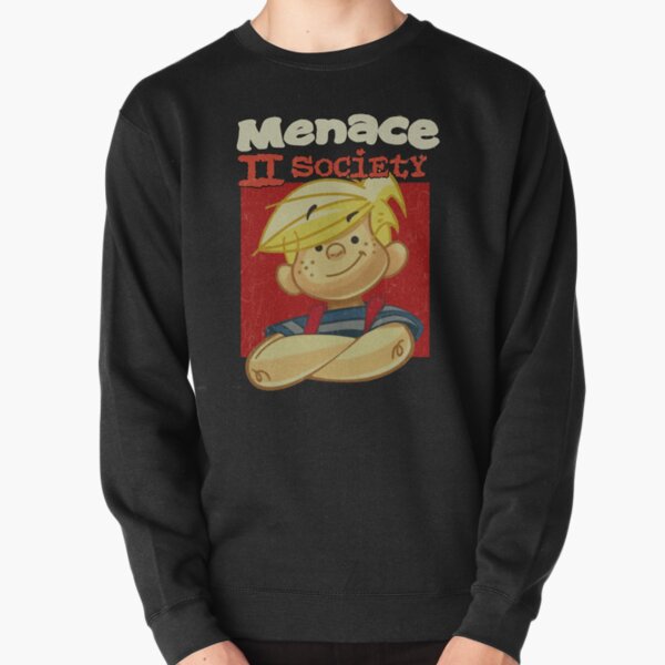 Menace to society sweatshirt hot sale