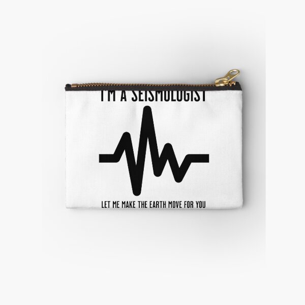 Item preview, I'm a Seismologist. Let me make the earth move for you designed and sold by DistinctDesignz.