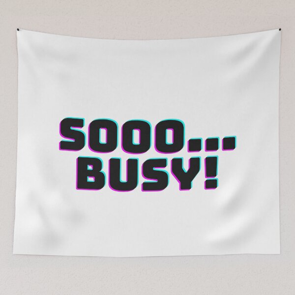 Item preview, I AM Soo Busy! designed and sold by festivalzone.