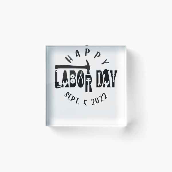 Item preview, Happy Labor Day , Labor Day 2022 , Workers Day , Happy Labor Day designed and sold by LahayeFashion.