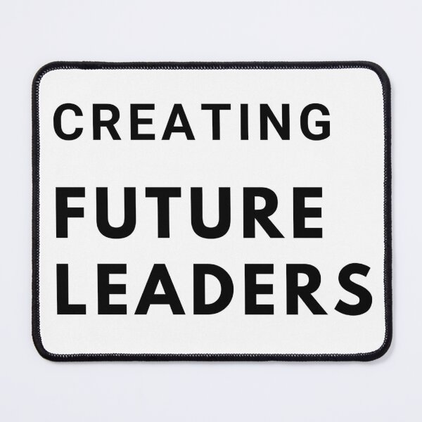 Item preview, Creating Future Leaders designed and sold by mandalahaze.