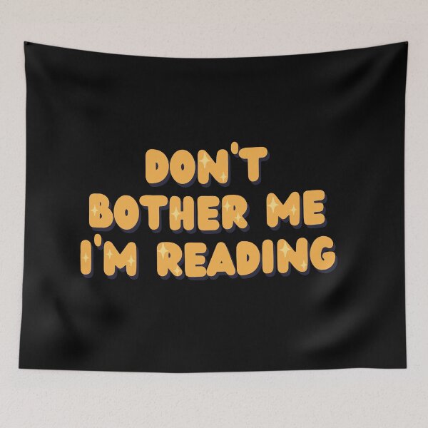 Item preview, Don't Bother Me I'm Reading designed and sold by StickerSparkle.