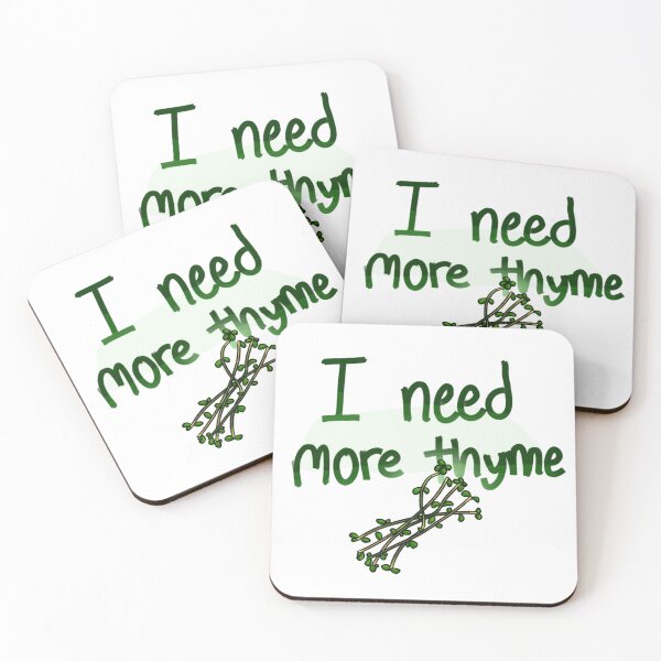 Item preview, I Need More Thyme designed and sold by kfer.