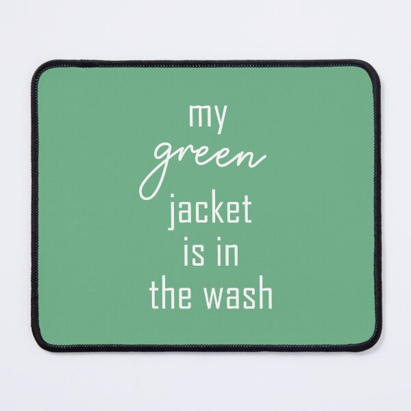 Item preview, my green jacket is in the wash - funny golf designed and sold by EmeraldeaArt.