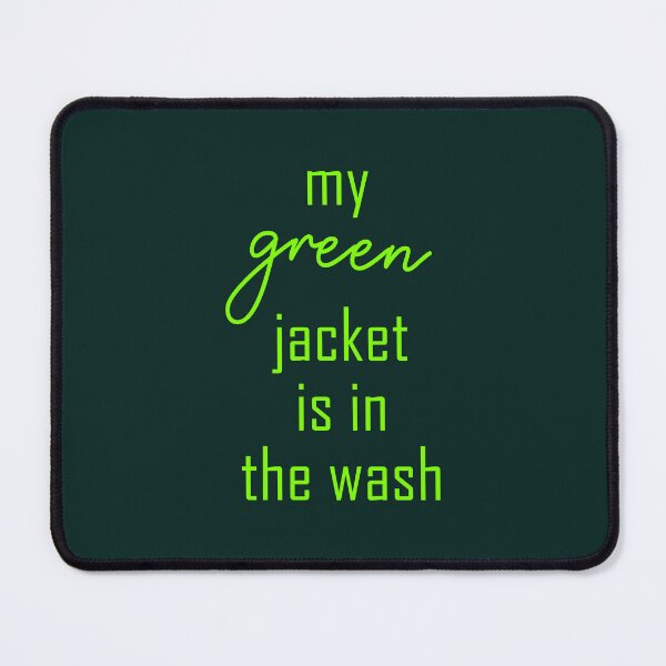 Item preview, my green jacket is in the wash - funny golf - NEON green text designed and sold by EmeraldeaArt.