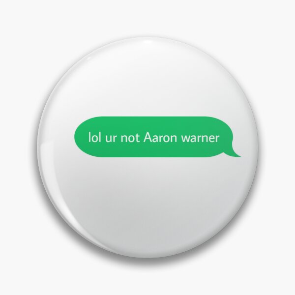 Item preview, lol ur not aaron warner  designed and sold by covid50.