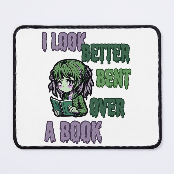 Item preview, I Look Better Bent Over a Book designed and sold by YrtemmyS.