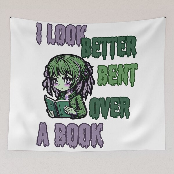 Item preview, I Look Better Bent Over a Book designed and sold by YrtemmyS.