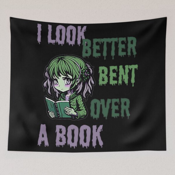 Item preview, I Look Better Bent Over a Book designed and sold by YrtemmyS.