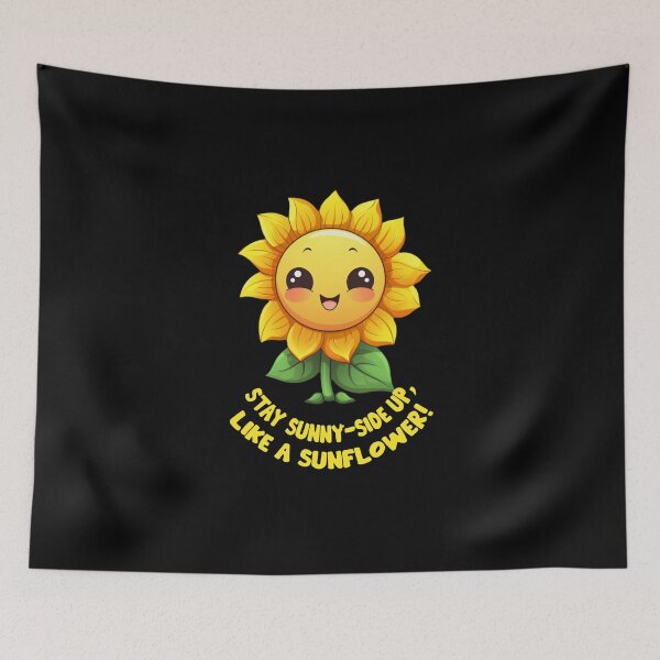 Item preview, Stay Sunny-Side Up, Like a Sunflower! designed and sold by VMPrinting.