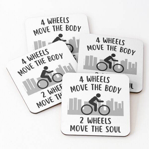 Item preview, 4 Wheels Move The Body 2 Wheels Move The Soul Cycling Quotes designed and sold by elvisg03.