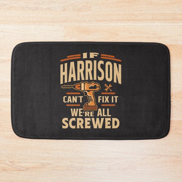 Item preview, If Harrison Can't Fix It We're All Screwed - Funny designed and sold by cidolopez.