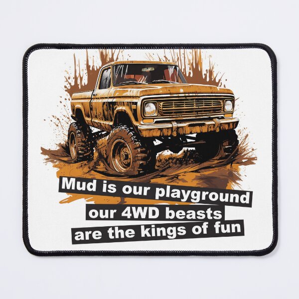 Item preview, Mud is our playground.Our 4WD beasts are the kings of fun designed and sold by Concept-Hub.
