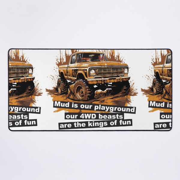 Item preview, Mud is our playground.Our 4WD beasts are the kings of fun designed and sold by Concept-Hub.