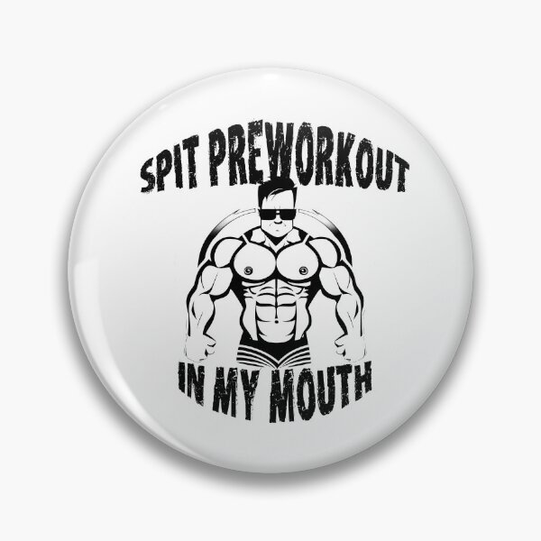Item preview, spit preworkout in my mouth designed and sold by PrinttParadise.