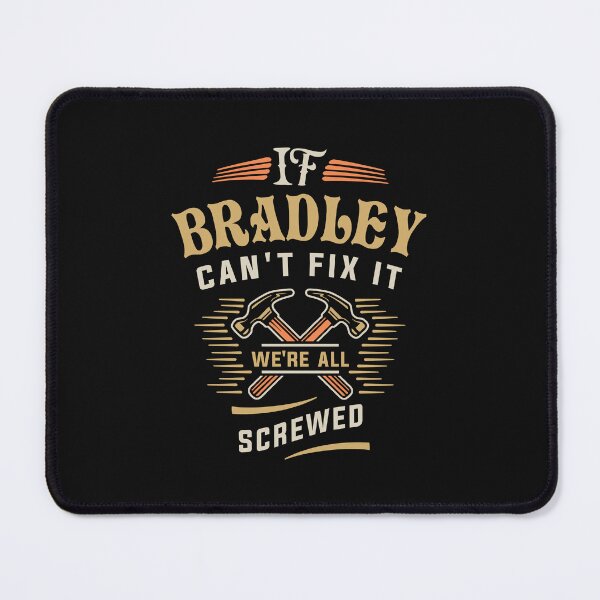 Item preview, If Bradley Can't Fix It We're All Screwed - Funny designed and sold by cidolopez.