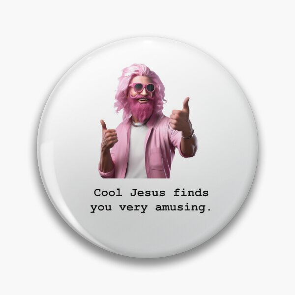 Item preview, Cool Jesus finds you very amusing. designed and sold by TheOddBotShop.