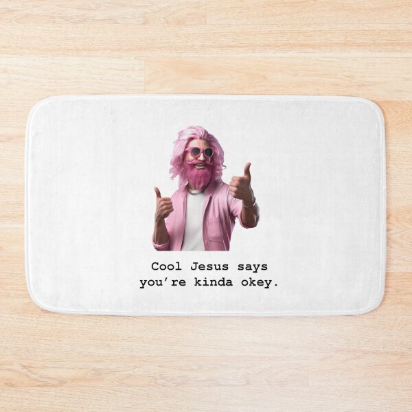 Item preview, Cool Jesus says you're kinda okey. designed and sold by TheOddBotShop.