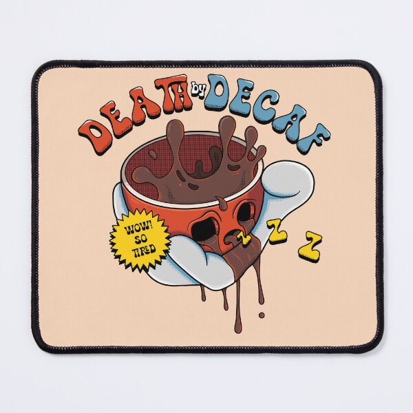 Item preview, Death by Decaf designed and sold by Spencer Railton.