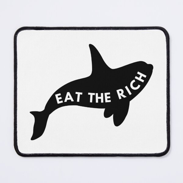 Item preview, Eat The Rich Orca designed and sold by TeeArtillery.