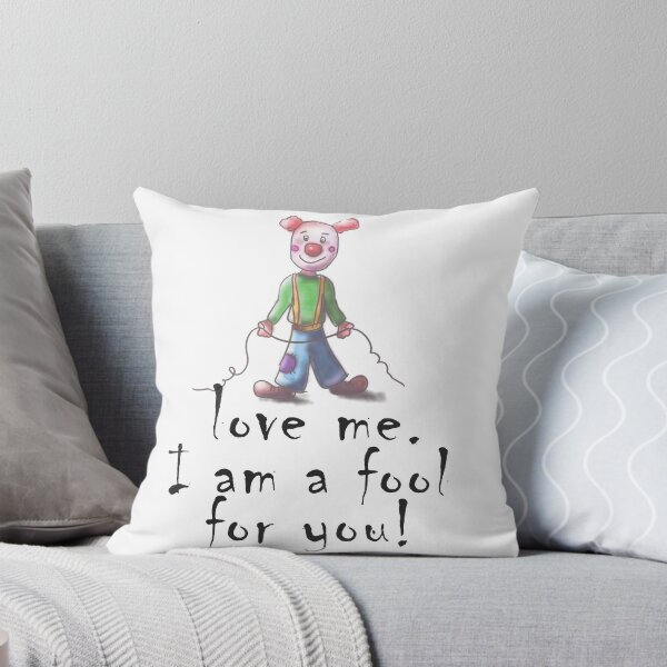 Item preview, Love me, I am a fool for you! designed and sold by DarinaDrawing.