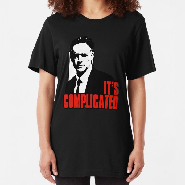 It's Complicated. Jordan Peterson Quote Slim Fit T-Shirt