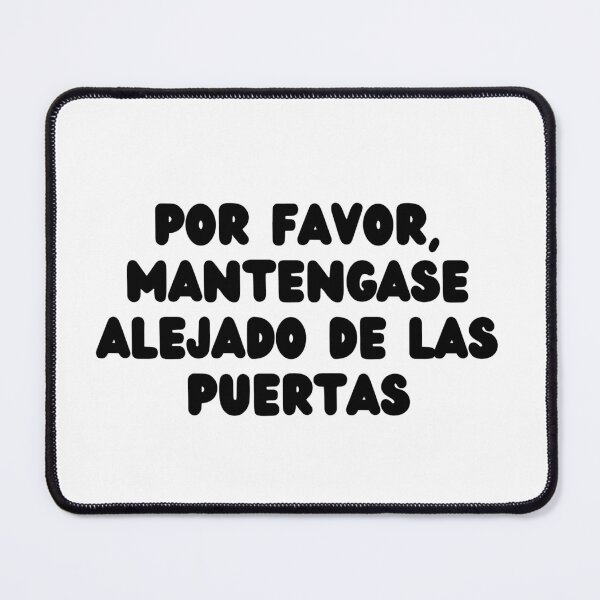 Item preview, Por Favor Mantengase Alejado De Las Puertas designed and sold by OscarAndOphelia.