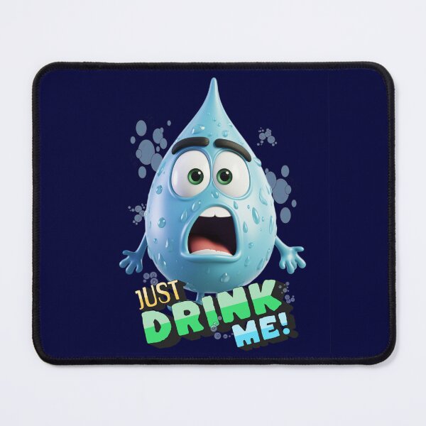 Item preview, Just Drink Me insists Angry Water drop (Hydrate with Water) designed and sold by Sir Meow Meow.