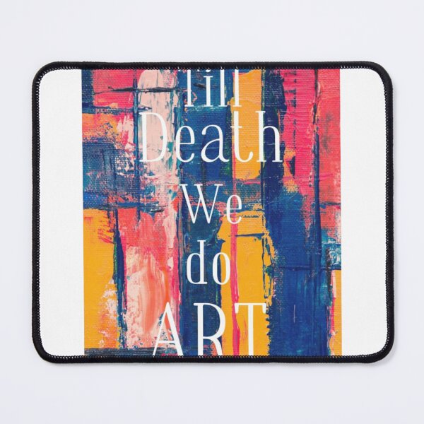Item preview, till death we do art designed and sold by RAMOSHOP0.