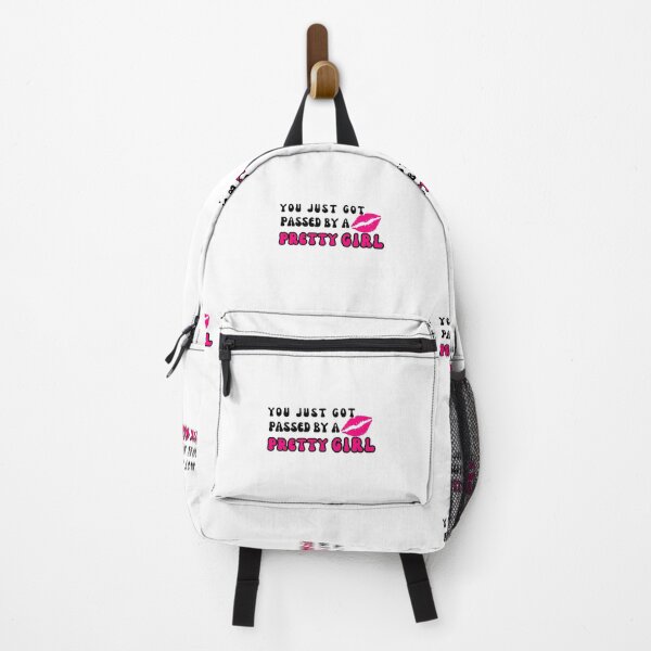 Item preview, You Just Got Passed By A Pretty Girl: You Just Got Passed By  Girl designed and sold by DesingScan.