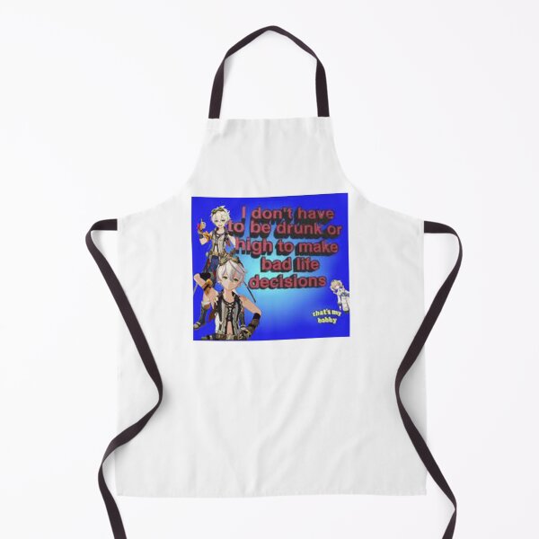 Item preview, GENSHIN IMPACT Bennett I Don't Have To Be Drunk Or High To Make Bad Life Decisions designed and sold by cheapfan.