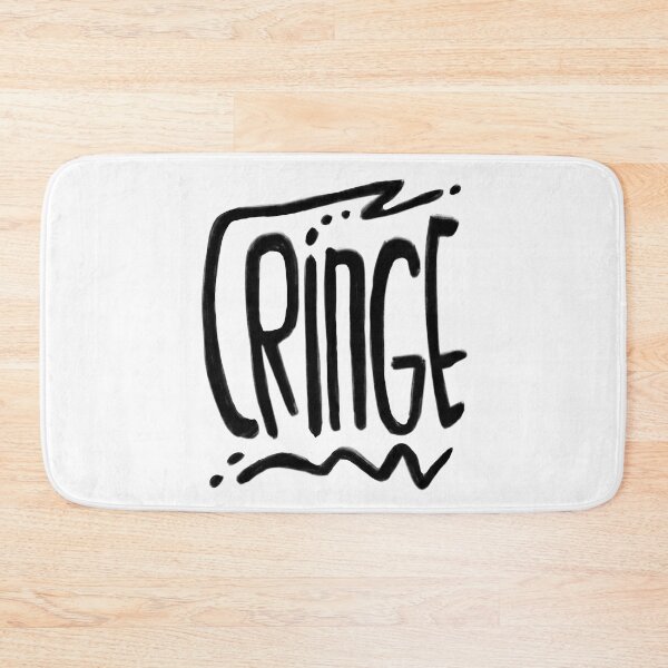 Item preview, Cringe designed and sold by badlydrawnbabe.