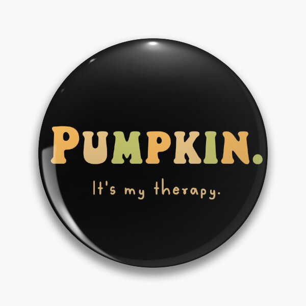 Item preview, Pumpkin It's My Therapy designed and sold by WickedBurrow.